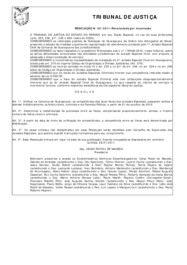 Dispõe sobre a unificação das competências dos Juizados Especiais de Guarapuava.