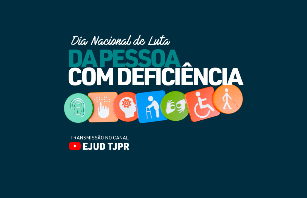 TJPR lança cartilha em live do Dia Nacional de Luta da Pessoa com Deficiência
